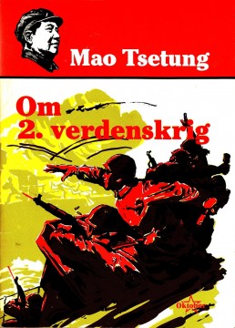 Mao Tsetung: Om 2. verdenskrig