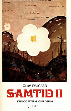 Olav Dalgard: Samtid II - Krig og etterkrigsproblem