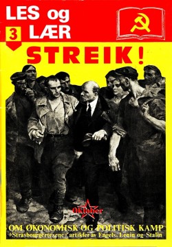 Les og lær #3: Streik! - Om økonomisk og politisk kamp