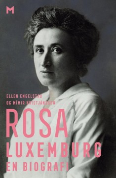 Ellen Engelstad, Mímir Kristjánsson: Rosa Luxemburg - En biografi