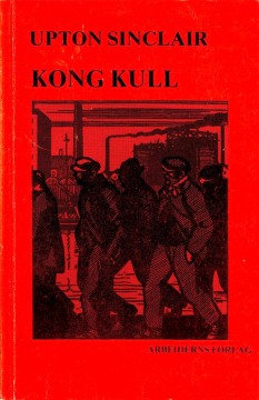 Upton Sinclair: Kong kull