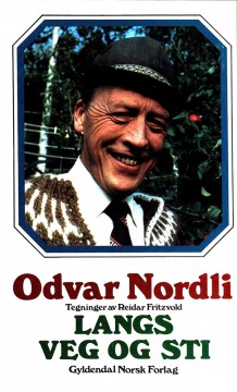 Odvar Nordli: Langs veg og sti