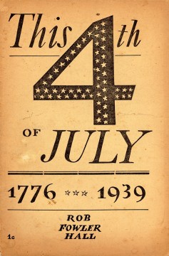 Rob Fowler Hall: This 4th of July - 1776–1939