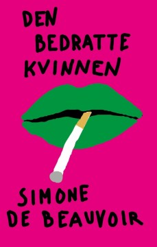 Simone de Beauvoir: Den bedratte kvinnen