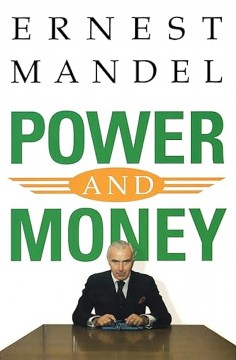 Ernest Mandel: Power and Money - A Marxist Theory of Bureaucracy