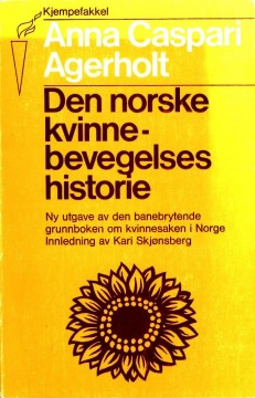 Anna Caspari Agerholt: Den norske kvinnebevegelses historie