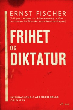 Ernst Fischer: Frihet og diktatur