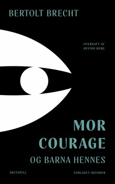 Bertolt Brecht: Mor Courage og barna hennes