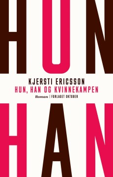 Kjersti Ericsson: Hun, han og kvinnekampen