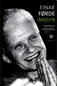 Einar Førde: Innsyn - Artiklar 2002-2004