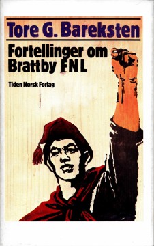 Tore G. Bareksten: Fortellinger om Brattby FNL