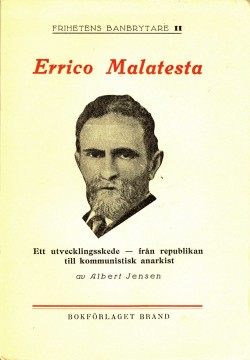 Albert Jensen: Errico Malatesta - Ett utvecklingsskede från republikan till kommunistisk anarkist