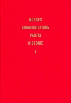 Just Lippe: Norges Kommunistiske Partis historie