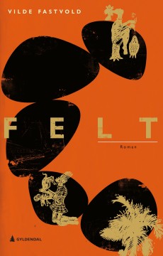 Vilde Fastvold: Felt