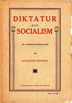 Augustin Souchy: Diktatur och socialism - En anarkists betraktelser