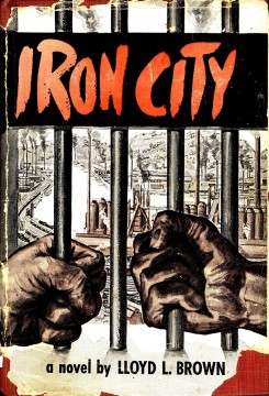Lloyd L. Brown: Iron City