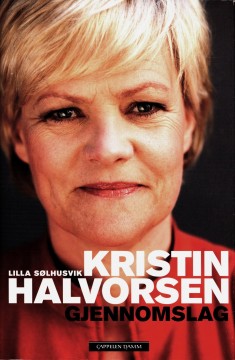 Lilla Sølhusvik: Kristin Halvorsen - Gjennomslag