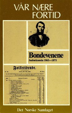 Dagfinn Slettan (red), Hans Try (red): Bondevenene - Jaabækrørsla 1865-1875
