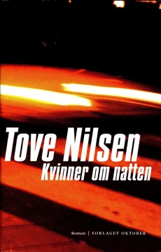 Tove Nilsen: Kvinner om natten