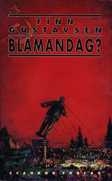Finn Gustavsen: Blåmandag?