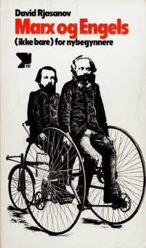 David Rjasanov: Marx og Engels (ikke bare) for nybegynnere