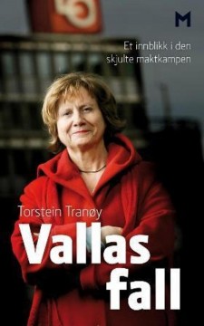 Torstein Tranøy: Vallas fall - Et innblikk i den skjulte maktkampen