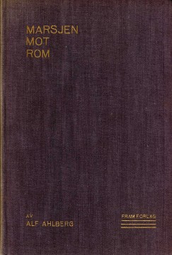 Alf Ahlberg: Marsjen mot Rom