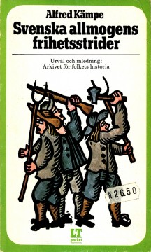 Alfred Kämpe: Svenska allmogens frihetsstrider