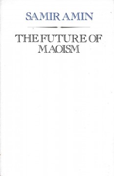 Samir Amin: The Future of Maoism