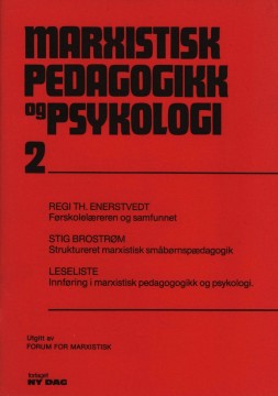Marxistisk pedagogikk og psykologi #2