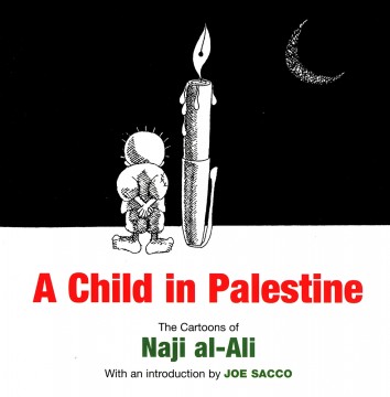 Naji al-Ali: A Child in Palestine