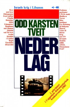 Odd Karsten Tveit: Nederlag - Israels krig i Libanon