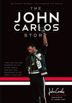 John Carlos, Dave Zirin: The John Carlos Story