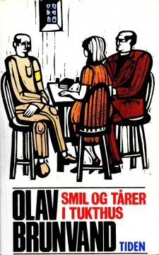 Olav Brunvand: Smil og tårer i tukthus