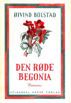 Øivind Bolstad: Den røde begonia