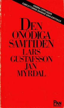 Lars Gustafsson, Jan Myrdal: Den onödiga samtiden