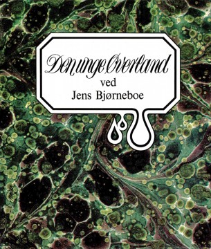 Jens Bjørneboe (red): Den unge Øverland