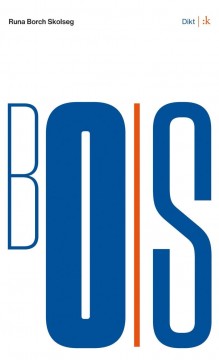 Runa Borch Skolseg: Bois - Dikt