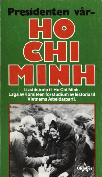 Diverse forfattere: Presidenten vår - Ho Chi Minh