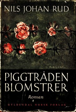Nils Johan Rud: Piggtråden blomstrer