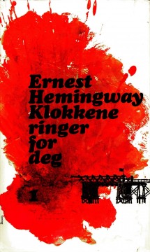 Ernest Hemingway: Klokkene ringer for deg - Bind I-II