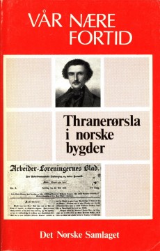 Tore Pryser (red): Thranerørsla i norske bygder