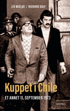 Liv Mjelde, Richard Daly: Kuppet i Chile - Et annet 11. september 1973