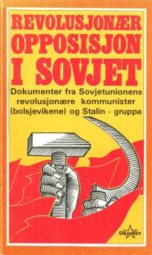 Diverse forfattere: Revolusjonær opposisjon i Sovjet