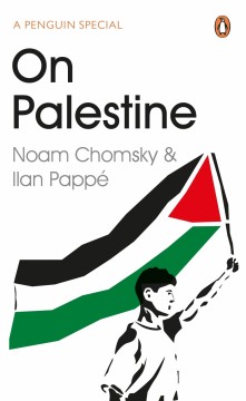 Noam Chomsky, Ilan Pappé: On Palestine