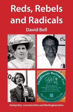 David Bell: Reds, Rebels and Radicals