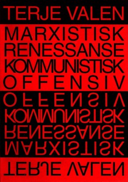 Terje Valen: Marxistisk renessanse, kommunistisk offensiv