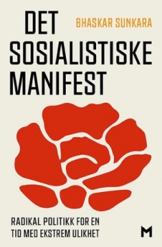 Bhaskar Sunkara: Det sosialistiske manifest