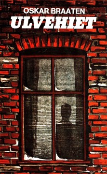 Oskar Braaten: Ulvehiet