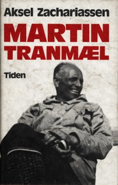 Aksel Zachariassen: Martin Tranmæl (signert)